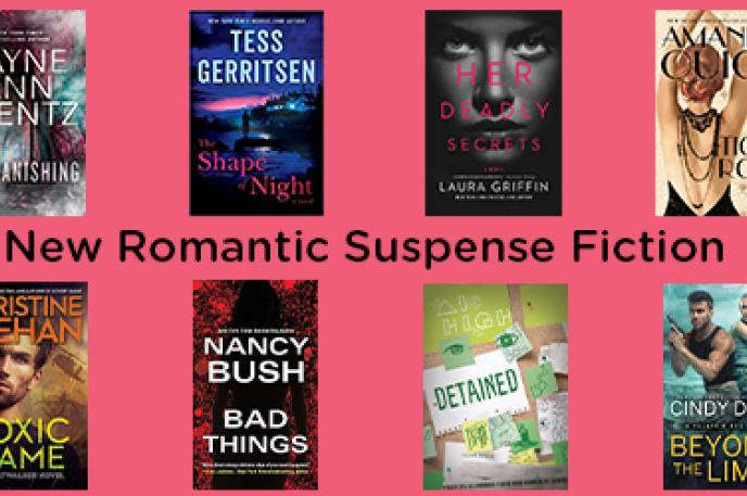 Eight new romantic suspense novels hand-picked by the Charlotte Mecklenburg Library