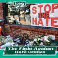 "The Fight Against Hate Crimes" is a new book, released earlier this year and available at the Library. 