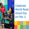 Celebrate World Read Aloud Day with a full day of online stories from Charlotte Mecklenburg Library on February 3, 2021. 